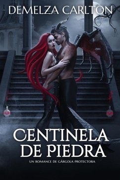 Cover Centinela de Piedra: Un Romance de Gárgola Protectora (Corazón de Acero, #3) (eBook, ePUB)