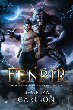 Cover Fenrir: Una storia d'amore con un gargoyle protettivo (Cuore di Ghiaccio, #0) (eBook, ePUB)