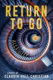 Return to Go, an Alex the Fey Thriller (eBook, ePUB) Return to Go, an Alex the Fey Thriller (eBook, ePUB)