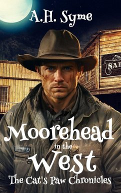 Cover Moorehead in the West (The Cat's Paw Chronicles, #2) (eBook, ePUB)