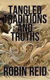 Tangled Traditions and Truths (eBook, ePUB)