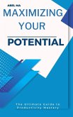 Maximizing Your Potential (eBook, ePUB)