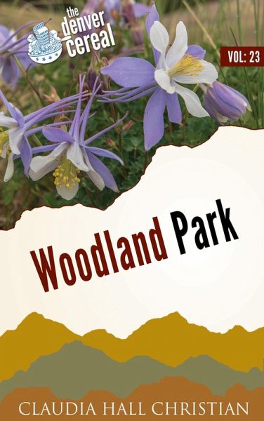 Woodland Park, Denver Cereal Volume 23 (eBook, ePUB) Woodland Park, Denver Cereal Volume 23 (eBook, ePUB)