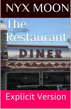 Cover The Restaurant: Explicit Version (eBook, ePUB)