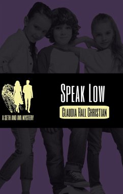 Speak Low, a Seth and Ava Mystery (Seth and Ava Mysteries, #10) (eBook, ePUB) - Christian, Claudia Hall