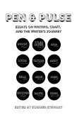 Pen & Pulse Essays on Writing, Craft, and the Writer's Journey (eBook, ePUB)