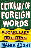 Dictionary of Foreign Words: Vocabulary Building (English Word Power, #26) (eBook, ePUB)
