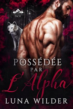 Cover Possédée Lar L'Alpha (Red Ridge Pack, #1) (eBook, ePUB)