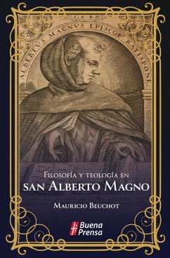 Filosofía y teología en san Alberto Magno (eBook, ePUB) - Prensa, Buena; Beuchot, Mauricio