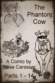 The Phantom Cow Parts 1-14 (eBook, ePUB) The Phantom Cow Parts 1-14 (eBook, ePUB)
