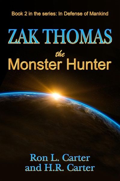 Zak Thomas The Monster Hunter (eBook, ePUB) Zak Thomas The Monster Hunter (eBook, ePUB)