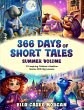 366 Days of Short Tales: Summer Volume:... - Bild 1