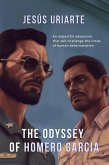 The Odyssey of Homero Garcia (eBook, ePUB) The Odyssey of Homero Garcia (eBook, ePUB)