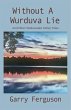 Without A Wurduva Lie (eBook, ePUB) - Bild 1
