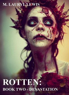 Cover Rotten: Book Two - Devastation (The Rotten Series, #2) (eBook, ePUB)