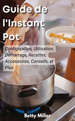 Guide de l'Instant Pot (: 
