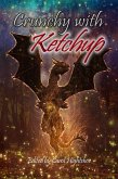 Crunchy with Ketchup (eBook, ePUB) Crunchy with Ketchup (eBook, ePUB)