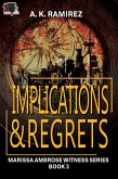 Implications & Regrets (Marissa Ambrose Witness Series, #3) (eBook, ePUB)