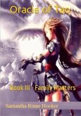 Oracle of Tao: Book III - Family Matters (eBook, ePUB) Oracle of Tao: Book III - Family Matters (eBook, ePUB)