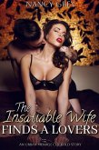 The Insatiable Wife Finds a Lovers (eBook, ePUB) The Insatiable Wife Finds a Lovers (eBook, ePUB)