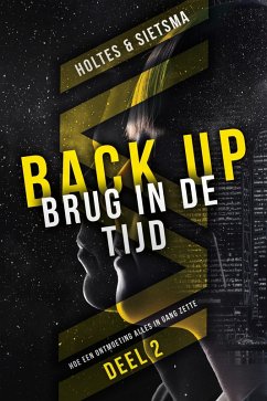 BACK-UP Brug in de tijd (eBook, ePUB) - Holtes, Bert; Sietsma, Wop