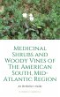 Medicinal Shrubs and Woody Vines of the... - Bild 1
