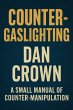 Counter Gaslighting: A small manual of... - Bild 1