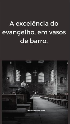 excelência do evangelho em vaso de barro. (eBook, ePUB) - Leonardo