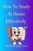 How To Study At Home Effectively (eBook, ePUB)