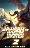 Ultimate Mysterious Master Mission System (eBook, ePUB) Ultimate Mysterious Master Mission System (eBook, ePUB)