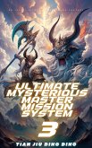 Ultimate Mysterious Master Mission System (eBook, ePUB)