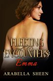 Fleeting Encounters: Emma (eBook, ePUB)