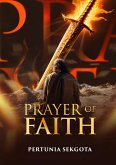 Prayer of Faith (eBook, ePUB) Prayer of Faith (eBook, ePUB)