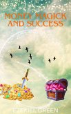 Money Magick and Success (eBook, ePUB) Money Magick and Success (eBook, ePUB)