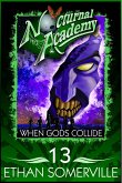 Nocturnal Academy 13 - When Gods Collide (eBook, ePUB) Nocturnal Academy 13 - When Gods Collide (eBook, ePUB)
