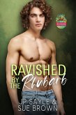 Ravished By The Rhubarb (The Rhubarb Effect, #3) (eBook, ePUB)