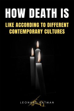 Cover What Death is Like According to Different Contemporary Cultures (eBook, ePUB)
