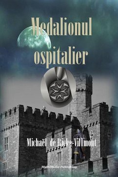 Medalionul ospitalier (eBook, ePUB) - Riche-Villmont, Michael