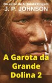 A Garota da Grande Dolina 2 (La Garota da Grande Dolina, #2) (eBook, ePUB)