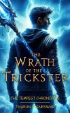 The Wrath of the Trickster (The Tempest Chronicles, #1) (eBook, ePUB)