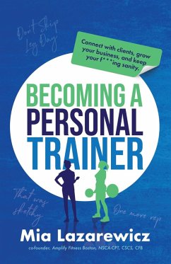Becoming A Personal Trainer (eBook, ePUB) - Lazarewicz, Mia