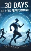 30 Days to Peak Performance: A Life-Changing Fitness Challenge for Busy People (eBook, ePUB)