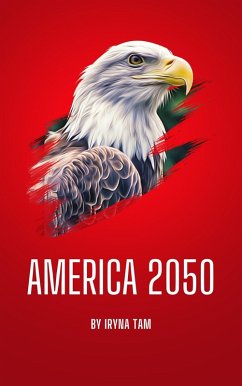 America 2050 (eBook, ePUB) - Tam, Iryna