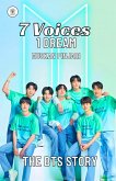 7 Voices,1 Dream: The BTS Story (eBook, ePUB) 7 Voices,1 Dream: The BTS Story (eBook, ePUB)