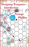 Designing Wargames - Introduction (Studies in Game Design, #5) (eBook, ePUB) Designing Wargames - Introduction (Studies in Game Design, #5) (eBook, ePUB)