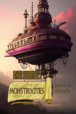 Monstrocities 4: Cyberia (eBook, ePUB) - Somerville, Ethan