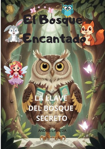 El Bosque Encantado (eBook, ePUB) El Bosque Encantado (eBook, ePUB)