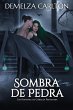 Sombra de Pedra: Um Romance de Gárgula... - Bild 1