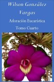 Adoración Eucarística (Oracional, #4) (eBook, ePUB)