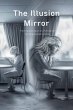 The Illusion Mirror:The Transformation... - Bild 1